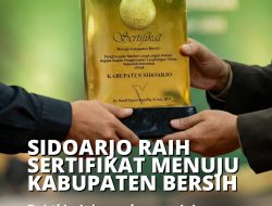 Sidoarjo Terbaik 10 Besar Nasional dalam Pengelolaan Sampah, Raih Sertifikat Menuju Kota Bersih dan Asri